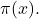 \pi (x).