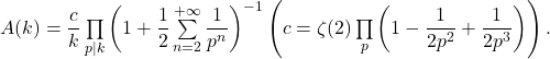 \quad A(k)=\dfrac{c}{k}\prod\limits_{p\mid k}\left(1+\dfrac{1}{2}\sum\limits_{n=2}^{+\infty}\dfrac{1}{p^{n}}\right)^{-1}\left( c=\zeta(2)\prod\limits_{p} \left(1-\dfrac{1}{2p^2}+\dfrac{1}{2p^3} \right) \right).