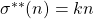 \sigma^{**}(n)=kn