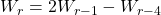 W_{r}=2W_{r-1}-W_{r-4}