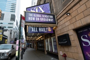 A view outside Six The Musical at the Brooks Atkinson Theatre in Times Square