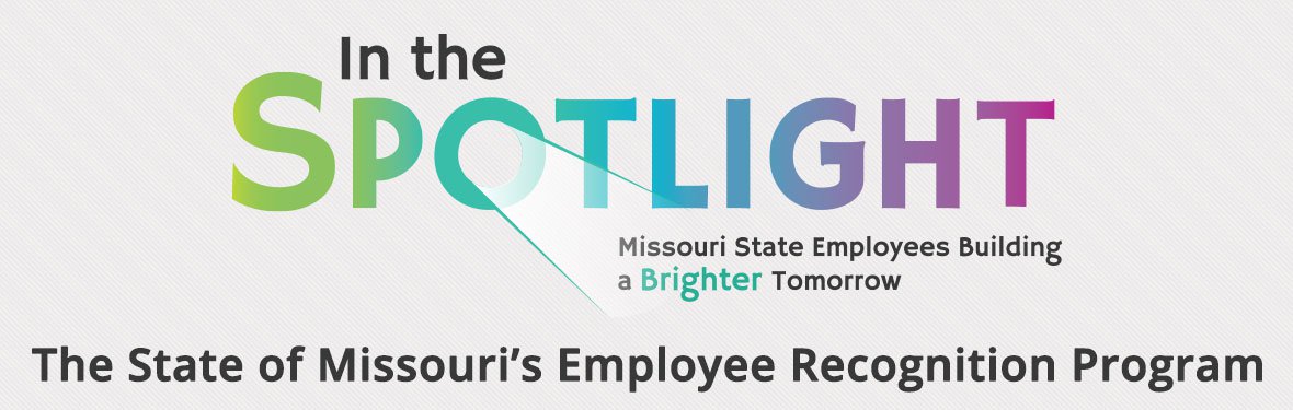 IN the Spotlight - The State of Missouri's Employee Recognition Program