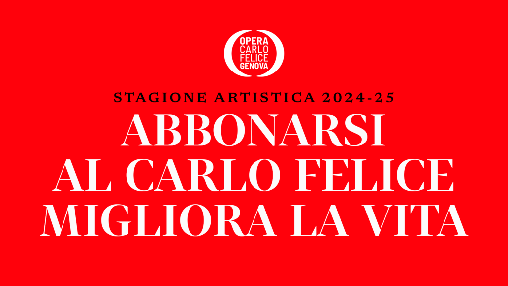 Abbonamenti Opera Carlo Felice 24 25