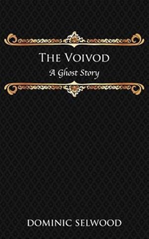 Seller image for The Voivod: A Ghost Story for sale by GreatBookPrices