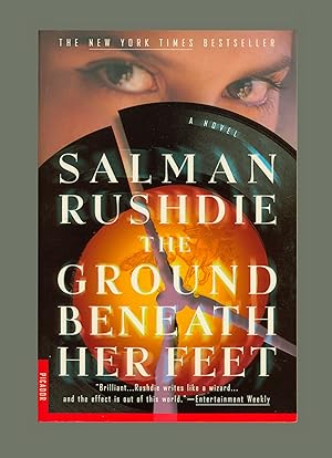 Seller image for The Ground Beneath Her Feet, a Novel by Salman Rushdie, Signed by Rushdie on the title page, Picador Paperback Issued by Henry Holt, 4th Picador Printing, circa 2001. Book Signed by Author. for sale by Brothertown Books