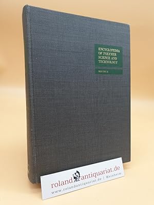 Seller image for Encyclopedia of Polymer Science and Technology: Plastics, Resins, Rubbers, Fibers: Volume 13: Step-Reaction Polymerization to Thermoforming for sale by Roland Antiquariat UG haftungsbeschrnkt