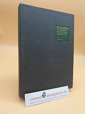 Seller image for Encyclopedia of Polymer Science and Technology: Plastics, Resins, Rubbers, Fibers: Volume 12: Reinforced Plastics to Starch for sale by Roland Antiquariat UG haftungsbeschrnkt