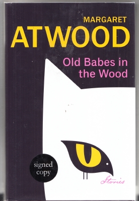 Seller image for Old Babes In the Wood: Stories (signed by the author) for sale by COLD TONNAGE BOOKS