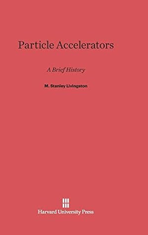 Seller image for Particle Accelerators by Livingston, M. Stanley [Hardcover ] for sale by booksXpress