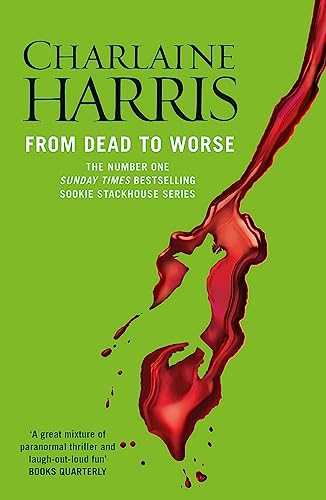 Stock image for From Dead to Worse: A True Blood Novel (Sookie Stackhouse 08) for sale by Reuseabook