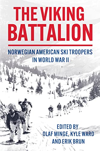 Stock image for The Viking Battalion: Norwegian American Ski Troopers in World War II for sale by HPB-Ruby