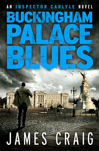 Stock image for Buckingham Palace Blues (An Inspector Carlyle Novel) for sale by Reuseabook