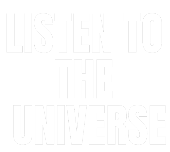 Listen to the Universe text