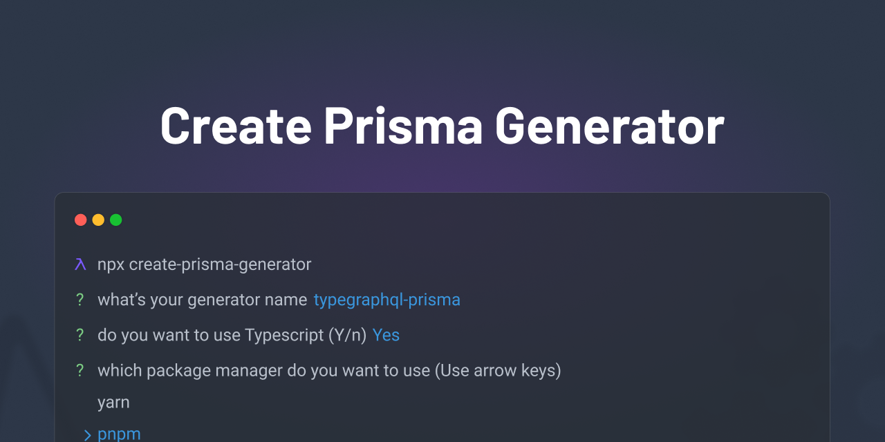 create-prisma-generator