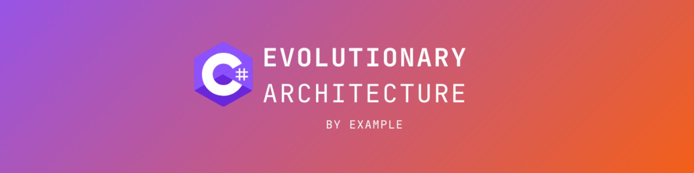 evolutionary-architecture-by-example