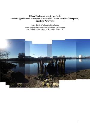 Environmental Stewardship Nurturing Urban Environmental Stewardship - A Case Study of Greenpoint, Brooklyn New York