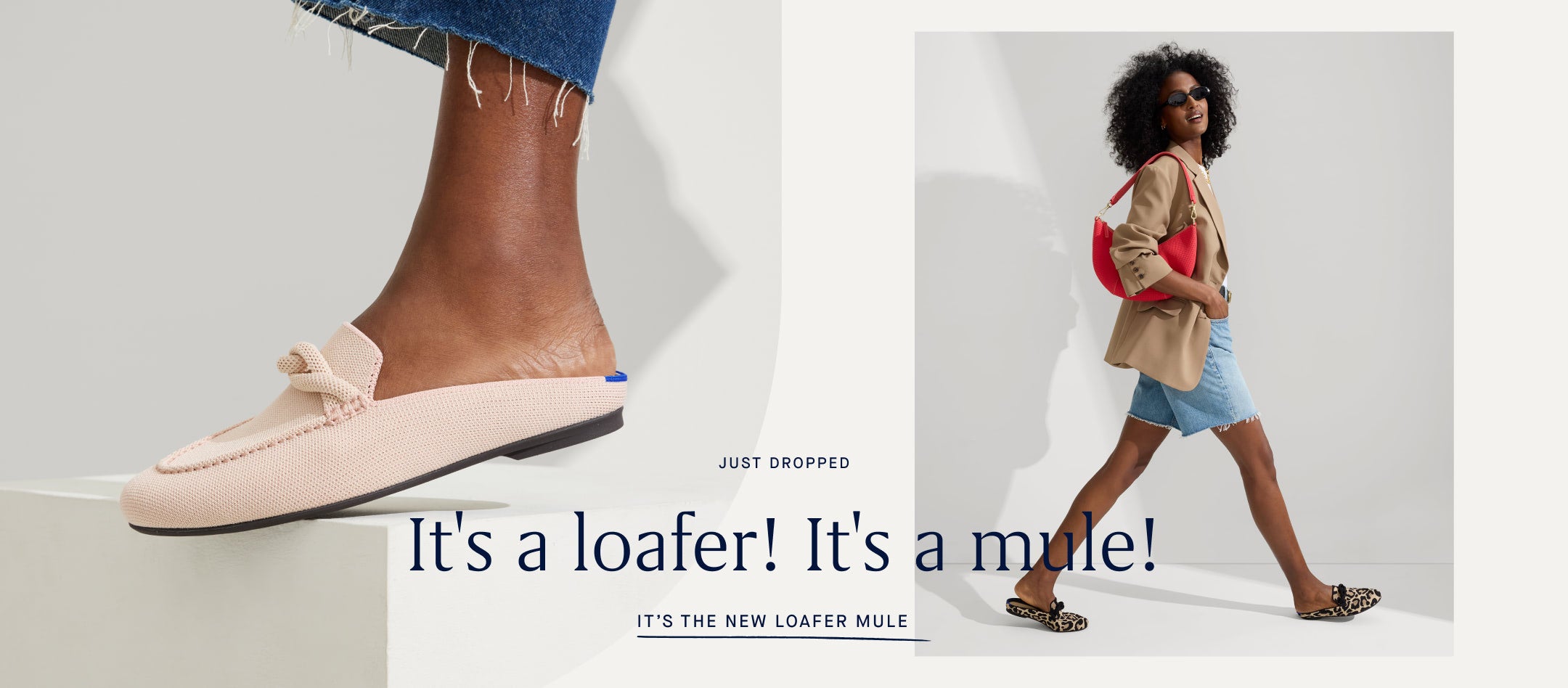 a graphic of a female model wearing the Loafer Mule and reads Just Dropped It's a loafer! It's a mule! It's the New Loafer Mule