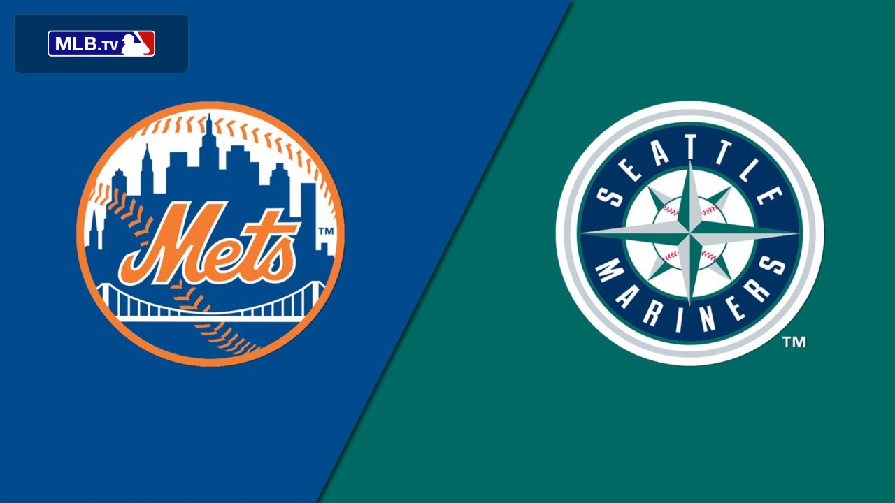 New York Mets vs. Seattle Mariners