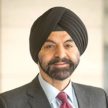 Ajay Banga, President, World Bank Group