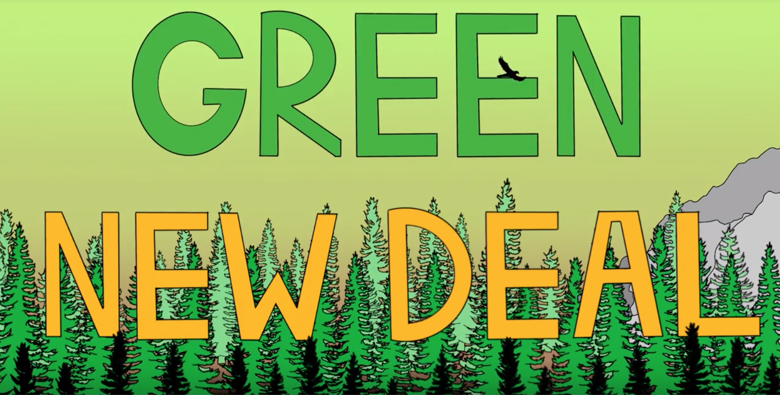 Text of "Green New Deal" overlaid over a hand-drawn picture of trees, a mountain to the left, and a bird flying in the sky.