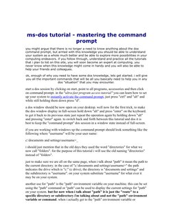 ms-dos tutorial - mastering the command 
prompt
you might argue that there is no longer a need to know anything about the dos