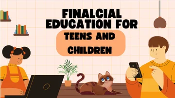 Financial Education for Your Children and Teens