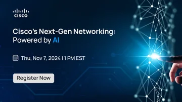 Cisco's Next-Gen Networking: Powered by AI