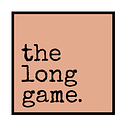 The Long Game