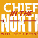 The Chief in the North Newsletter