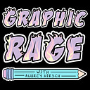 Graphic Rage with Aubrey Hirsch