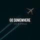 Go Somewhere