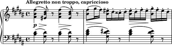 
{\new PianoStaff << 
\new Staff
\relative c'{
    \clef treble 
    \set Score.tempoHideNote = ##t 
    \time 4/4 
    \key b\major 
    \tempo "Allegretto non troppo, capriccioso" 4=120
    <fis b fis'>4(\p\> <eis b' dis>8)\! r8 
    <fis b fis'>4(\> <eis b' dis>8)\! r8
    <b' fis'>(\> gis'16 fis)\! <b, eis>-. dis-. cisis-. dis-. 
    <b eis>-.\> dis-. fis-. eis-.\! <b gis'>-. fis'-. eis-. dis-.
}
\new Staff 
\relative c'{
    \clef bass 
    \time 4/4 
    \key b\major 
    <b dis>4( <gis dis'>8) r8 
    <b dis>4( <gis dis'>8) r8
    <b dis fis>4( <gis dis' eis>8) r8
    <b dis fis>4( <gis dis' eis>8) r8
}
 >> }
