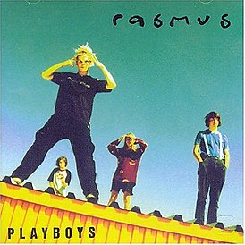 Обложка альбома The Rasmus «Playboys» (1996)