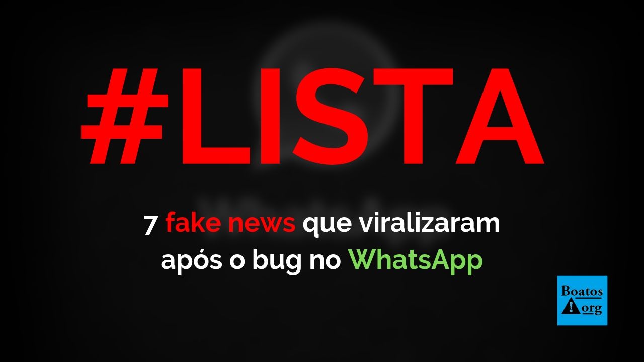 7 fake news que viralizaram após o bug no WhatsApp