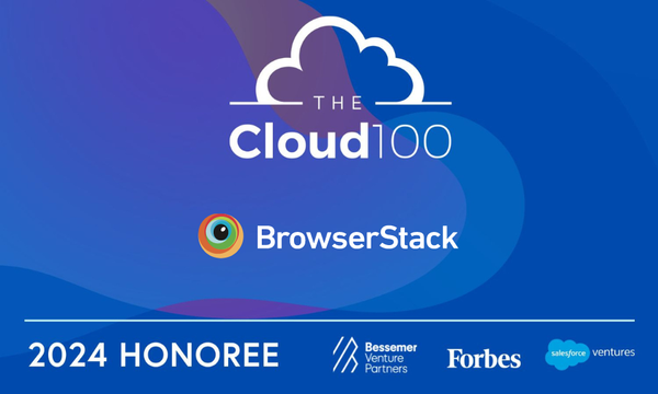 BrowserStack Named to Forbes 2024 Cloud 100 List! ☁️