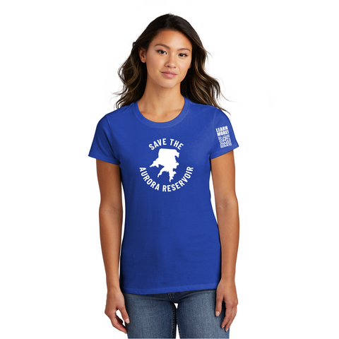 SAVE THE AURORA RESERVOIR - 100% Ring Spun Cotton Tee LADIES