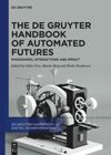 book: The De Gruyter Handbook of Automated Futures