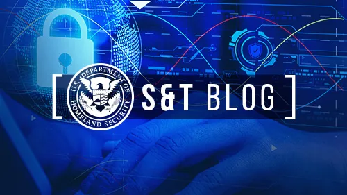 S&T Blog Cybersecurity is a Top Priority and a Collective Effort 