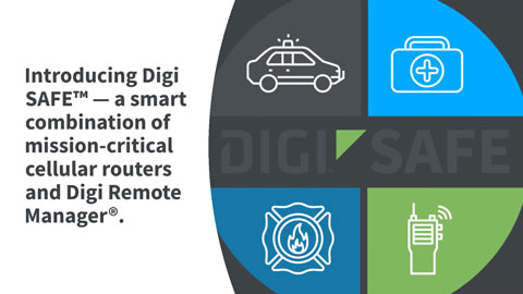 Emergency Communications with Digi SAFE