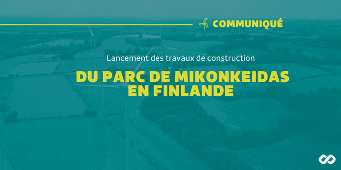 Lancement des travaux de construction du plus grand parc éolien d’Energiequelle en Finlande