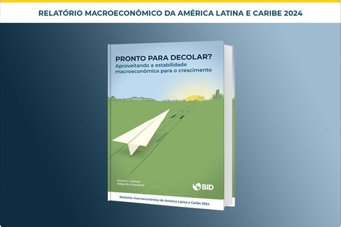 Flagships Book Building on Macroeconomic PT - Macroreport - Inter American Development Bank – IDB