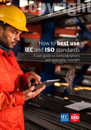 Página de portada: How to best use IEC and ISO standards - A user guide on licensing options and respecting copyright