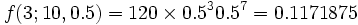 f(3;10,0.5) = 120 times 0.5^3 (1-0.5)^(10-3) = 0.117