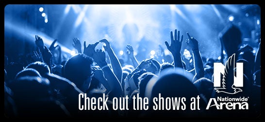 Check Out Shows at Nationwide Arena!