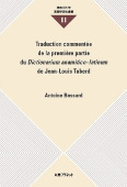 Traduction commentée de la première partie du Dictionarium anamitico–latinum de Jean-Louis Taberd