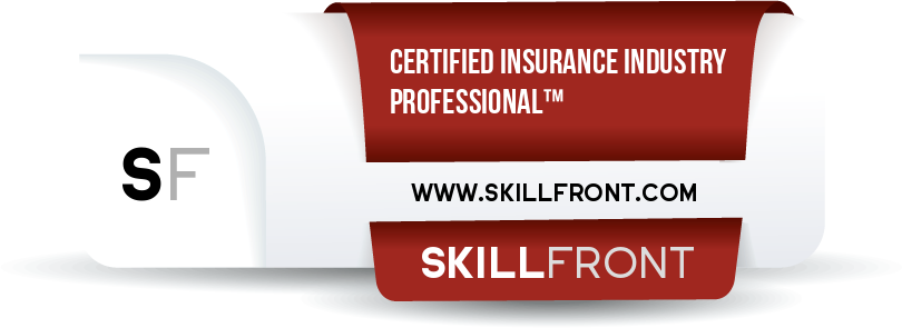 SkillFront Certified Insurance Industry Professional™ (CIIP-I™) Certification Shareable and Verifiable Digital Badge SkillFront Certified Insurance Industry Professional™ (CIIP-I™) Certification Shareable and Verifiable Digital Badge